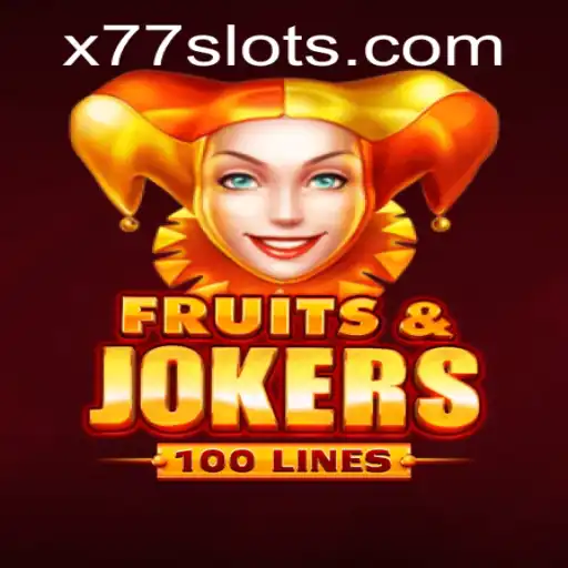 Exploring the Exciting World of FruitsAndJokers100 and the Mysterious X77