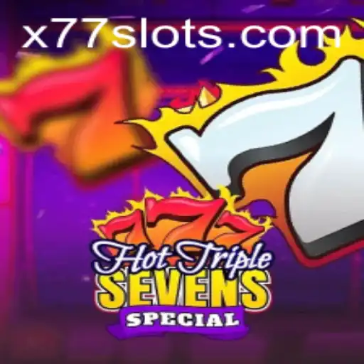 Discover the Thrills of HotTripleSevensSpecial: A Comprehensive Guide