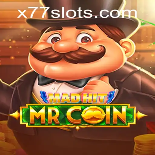 MadHitMrCoin: A Revolutionary Gaming Experience with x77