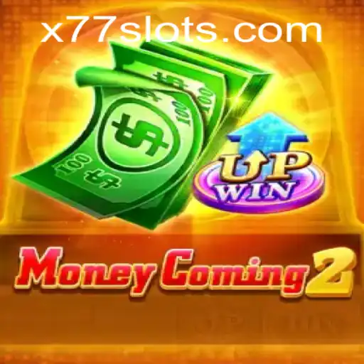 Exploring MoneyComing2: A New Era in Gaming with x77