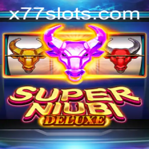 Discover the Thrills of SuperNiubiDeluxe: Unleashing New Adventures with x77