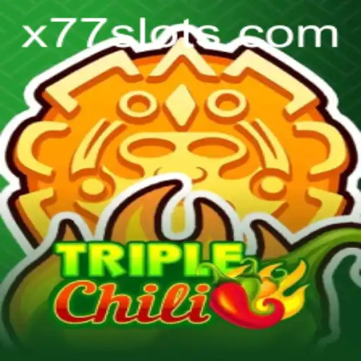 Unveiling TripleChili: The Ultimate Gaming Experience with x77